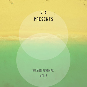 Wayon Remixes, Vol. 3