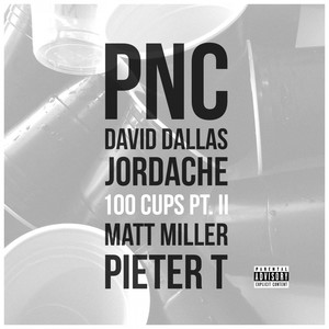 100 Cups, Pt. 2 (Explicit)
