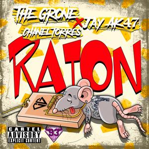 RATON (feat. Jay ak47 & chanel torres) [Explicit]