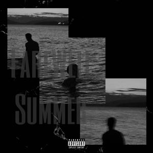 FAREWELL SUMMER (Explicit)