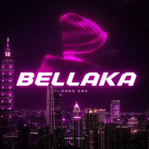BELLAKA (feat. Prod. EMX) (Explicit)