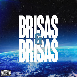 Brisas & Brisas (Explicit)