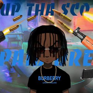 UP THA SCO (feat. PAID DRE) (Explicit)