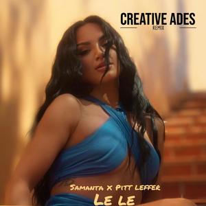 Lele (feat. Pitt Leffer) [Creative Ades Remix]