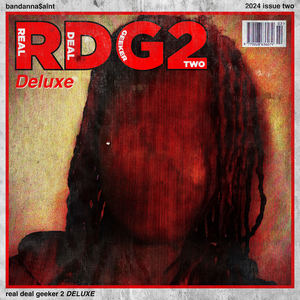 Real Deal Geeker! 2 (DELUXE) [Explicit]