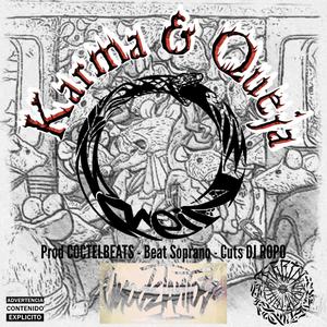 Karma y Queja (feat. Prod Cocktail Beats, Beat Soprano & Dj Ropo) (Explicit)