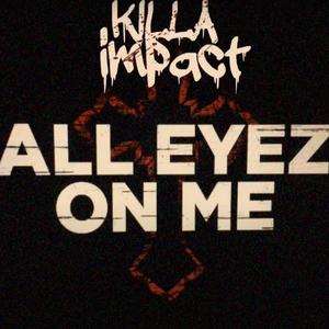 All Eyez On Me (Explicit)