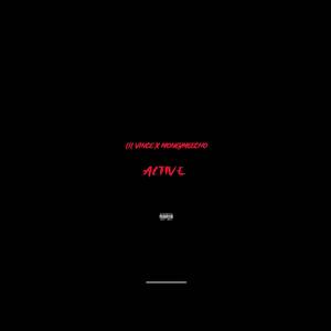 Active (feat. Lil Vince) (Explicit)