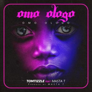 Omo Ologo (feat. Masta T)