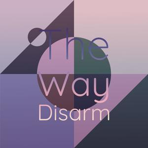 The Way disarm