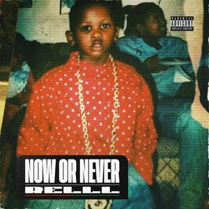 Now Or Never (Explicit)