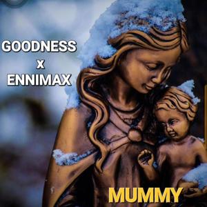 Mummy (feat. GOODNESS)