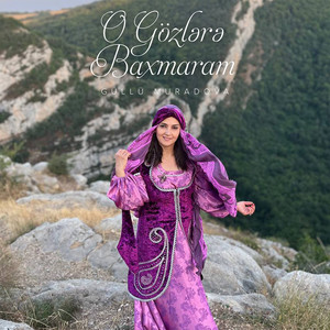 O Gözlərə Baxmaram