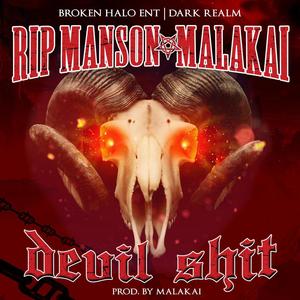 DEVIL **** ( Special ) (feat. RIP MANSON & MALAKAI OF DARKREALM) (Explicit)
