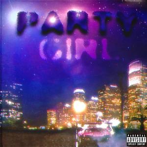 PARTY GIRL (Explicit)