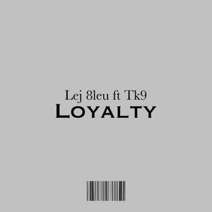 Loyalty (Explicit)
