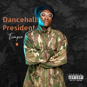 Dancehall President (Explicit)