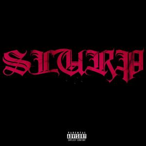 Slurp (feat. Samir808 & Supra) (Explicit)