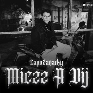 MIEZZ A VIJ (Explicit)