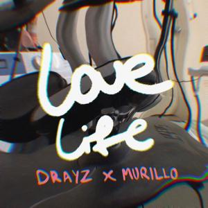 Love Life (One Year Later) (feat. Murillo) (Explicit)
