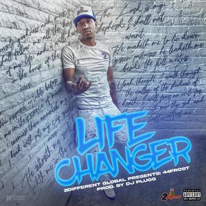 Life Changer (Explicit)