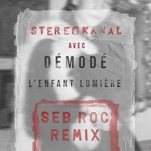 L’enfant Lumière (Seb Roc Remix|Explicit)