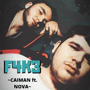 F4K3 (feat. NOVA) [Explicit]