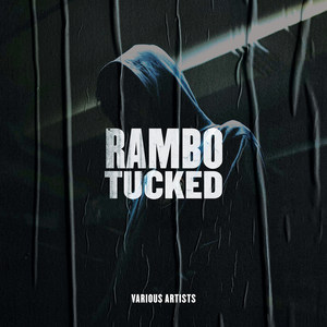 Rambo Tucked (Explicit)