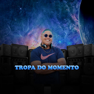 TROPA DO MOMENTO(QUER OS SENHORES DO PAPEL) (Explicit)