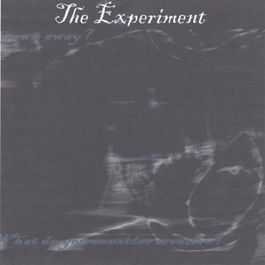 The Experiment