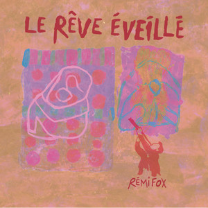 Le rêve éveillé