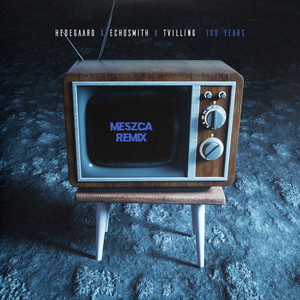 100 Years (Meszca Extended Remix)