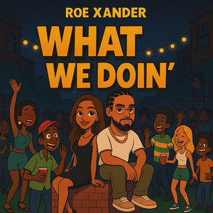 What We Doin' (Explicit)