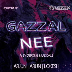 Gazzal Nee (feat. Lokeshwaran)