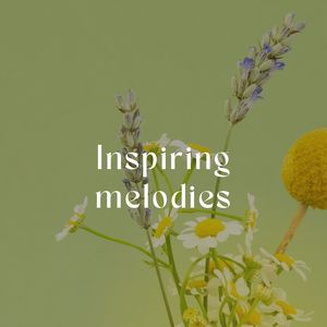 Inspiring melodies