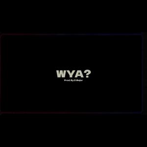 WYA? (Explicit)