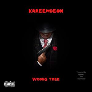 Wrong Tree (Explicit)