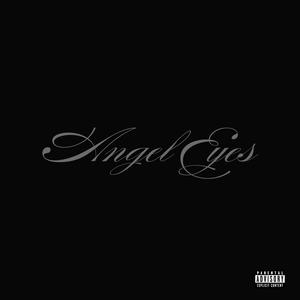 ANGEL EYES (Explicit)