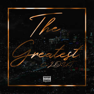 The Greatest (Explicit)