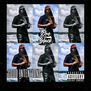 GOOD INTENTIONS (Explicit)