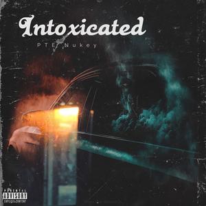 Intoxicated (Explicit)