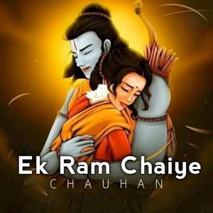 Ek Ram Chaiye
