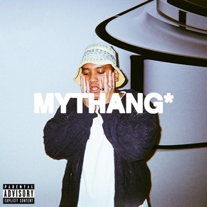 MYTHANG (Explicit)