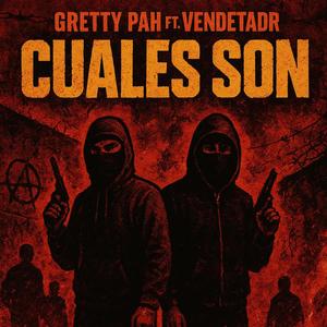CUALES SON (feat. VENDETA) (Explicit)