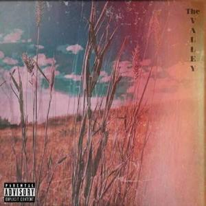 The Valley (Explicit)