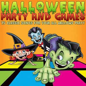 Halloween Party and Games - 75 Classic Songs for Your All Hallows Party