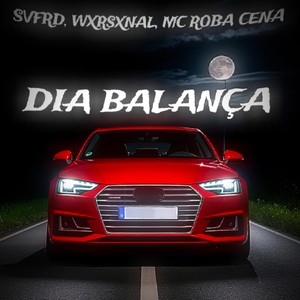 DIA BALANÇA (Super Slowed)