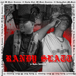 Randy Slatt: JB Music Sessions, #2 (Explicit)