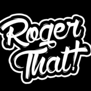 Roger That (Explicit)