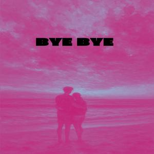 Bye bye